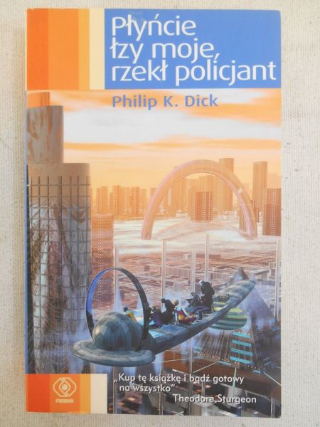 Płyńcie łzy moje, rzekł policjant