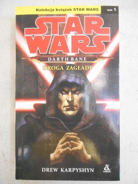 Karpyshyn Drew - Star Wars. Darth Bane: Droga zagłady