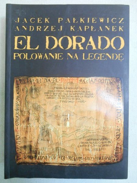 Jacek - El Dorado. Polowanie na legendę