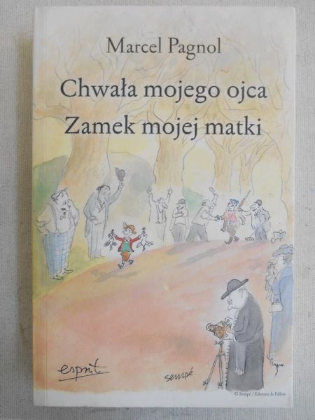 Pagnol Marcel - Chwała mojego ojca. Zamek mojej matki