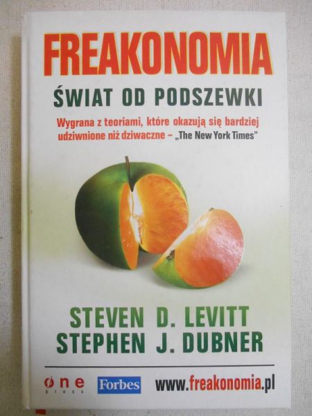 Levitt Steven D. - Freakonomia. Świat od podszewki