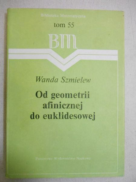 Od geometrii afinicznej do euklidesowej