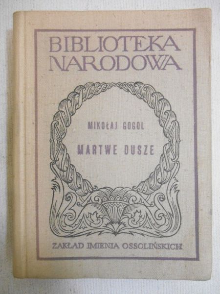 Gogol Mikołaj - Martwe dusze, tom I, BN