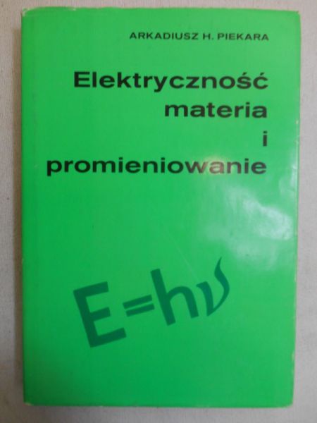 Elektryczność, materia i promieniowanie