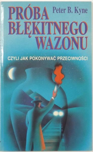 Próba błękitnego wazonu, czyli jak pokonywać przeciwności