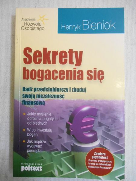Bieniok Henryk - Sekrety bogacenia się.