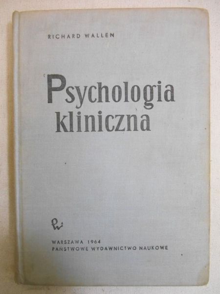 Wallen Richard - Psychologia kliniczna