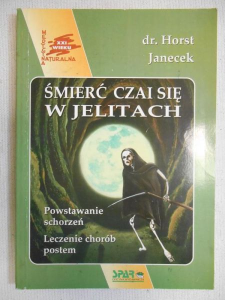 Janecek Horst - Śmierć czai się w jelitach