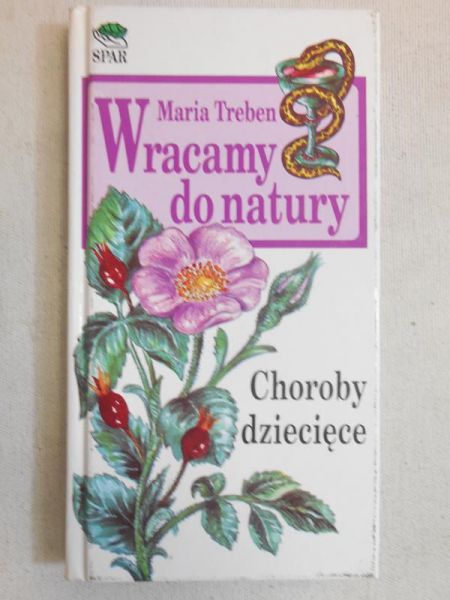 Wracamy do natury. Choroby dziecęce