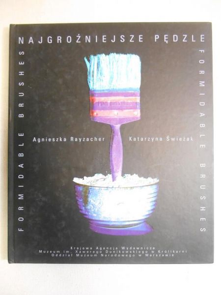 Najgroźniejsze pędzle. Obrazy na koniec wieku