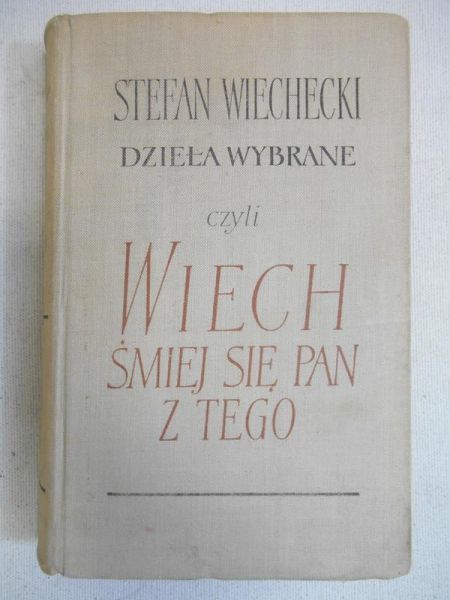 Śmiej się Pan z tego. Wybór felietonów, t. I