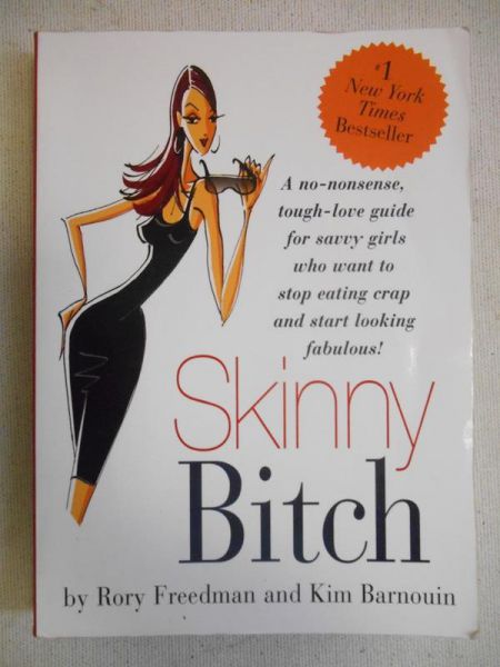Skinny bitch