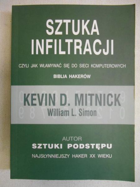 Mitnick Kevin D. - Sztuka infiltracji, czyli jak włamywać się do sieci komputerowych