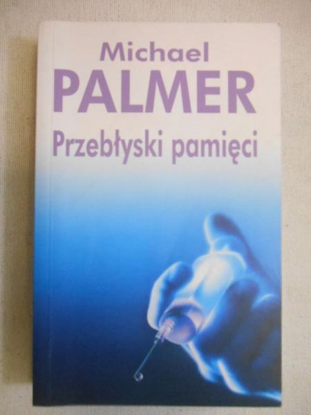 Palmer Michael  - Przebłyski pamięci