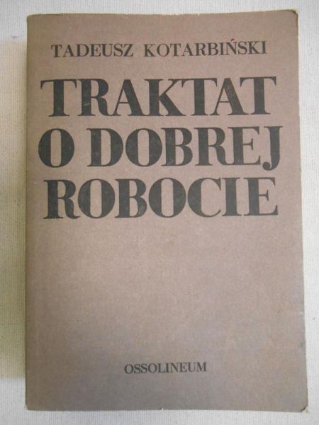 Traktat o dobrej robocie