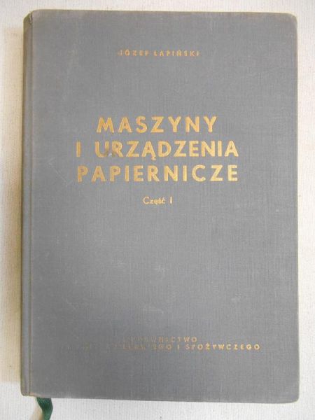Maszyny i urządzenia papiernicze, część II