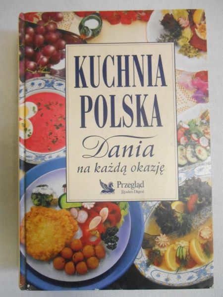 Kuchnia polska. Dania na każdą okazję