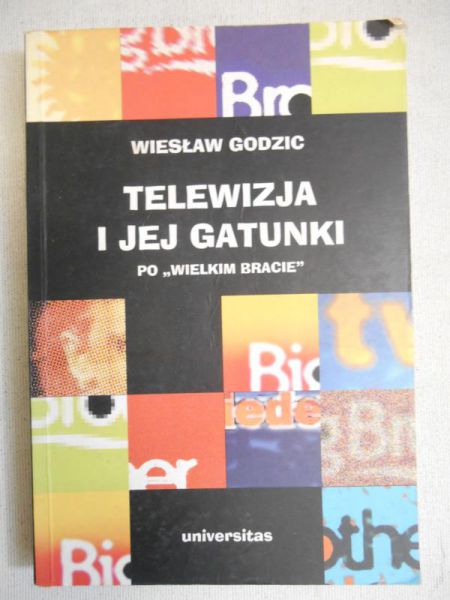 Godzic Wiesław - Telewizja i jej gatunki