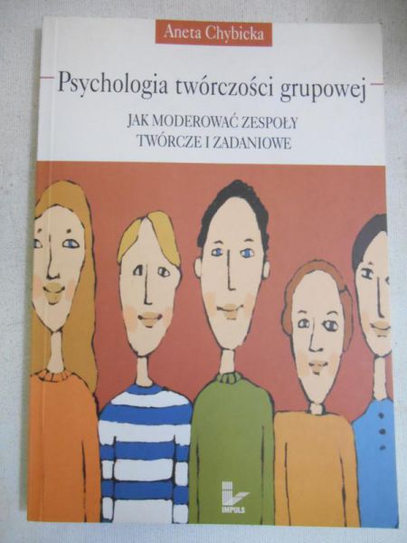 Chybicka Agata - Psychologia twórczości grupowej