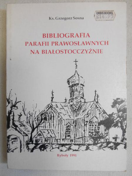 Bibliografia parafii prawosławnych na Białostocczyźnie