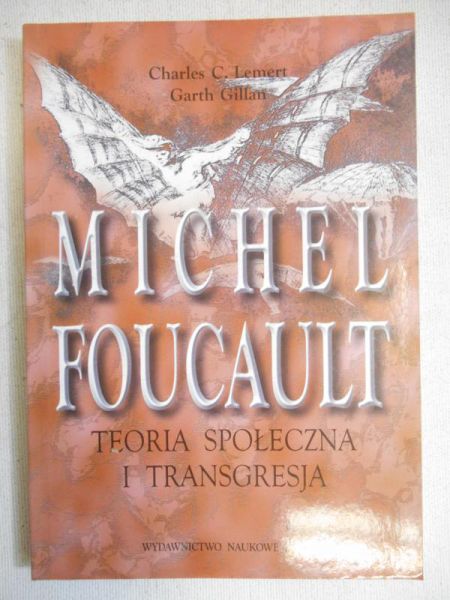 Michel Foucault. Teoria społeczna i transgresja