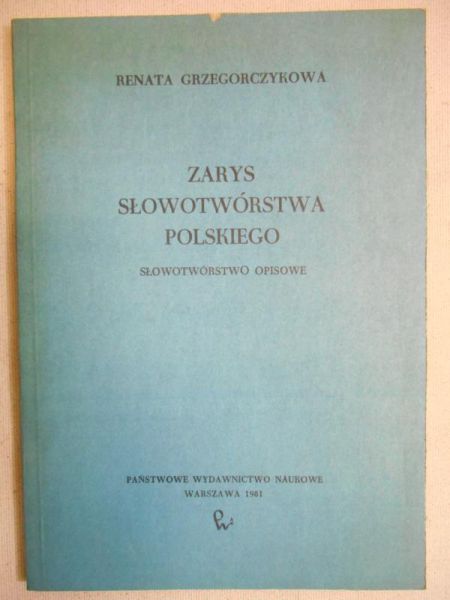 Zarys słowotwórstwa polskiego
