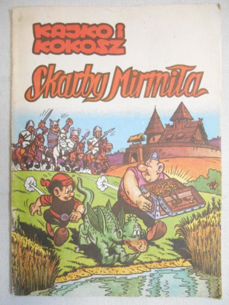 Christa Janusz - Kajko i kokosz. Skarby Mirmiła