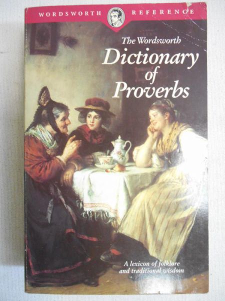 The Wordsworth Dictionary of Proverbs