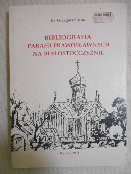 Bibliografia parafii prawosławnych na Białostocczyźnie