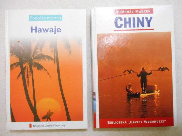 Hawaje / Chiny. Podróże marzeń