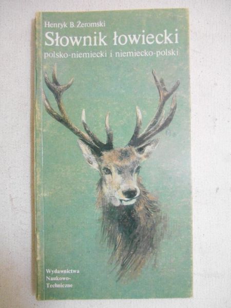 Słownik łowiecki polsko-niemiecki i niemiecko-polski