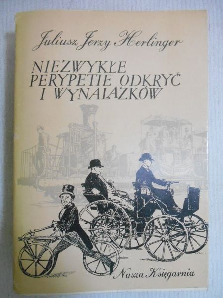 Niezwykłe perypetie odkryć i wynalazków