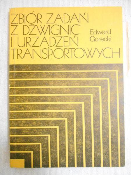 Zbiór zadań z dźwignic i urządzeń transportowych