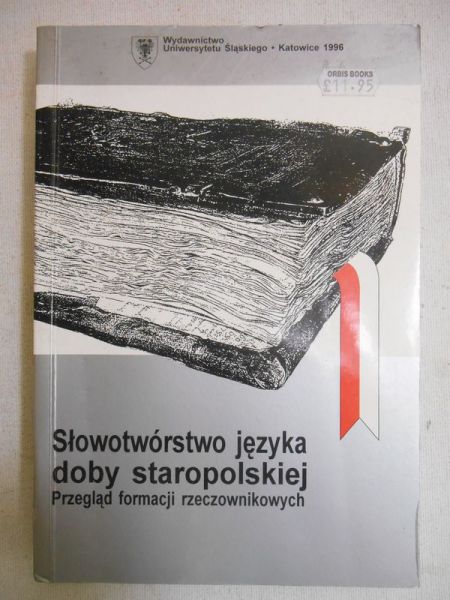 Słowotwórstwo języka doby staropolskiej