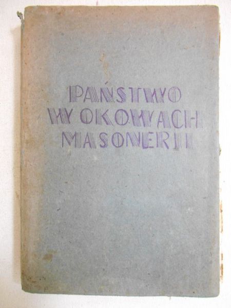 Michel A.G. - Państwo w okowach masonerii, 1937 r.