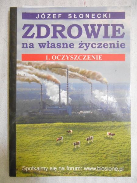 Słonecki Józef - Zdrowie na własne życzenie