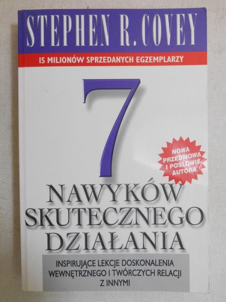 Covey Stephen R. - 7 nawyków skutecznego działania