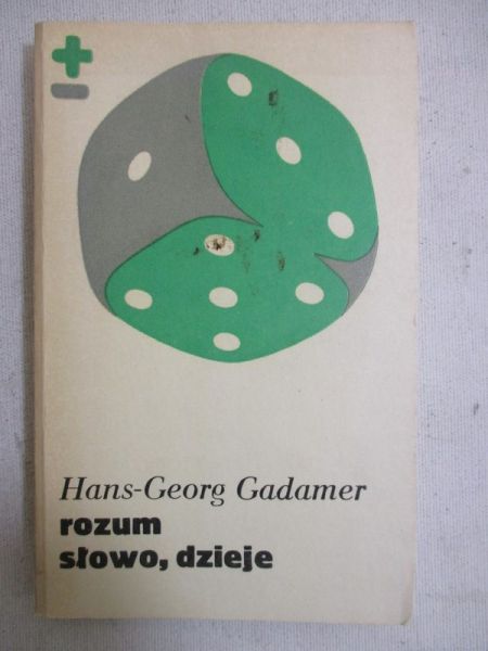 Gadamer Hans-Georg - Rozum, słowo, dzieje