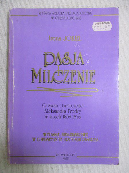 Jokiel Irena - Pasja i milczenie