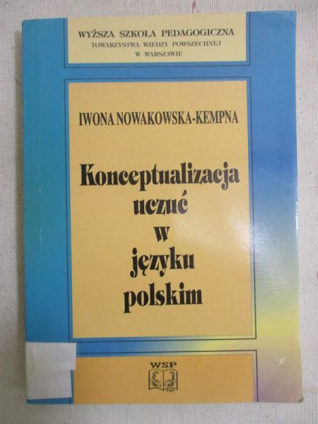 Konceptualizacja uczuć w języku polskim. Prologomena