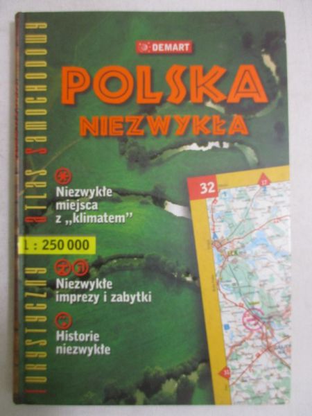 Polska niezwykła. Turystyczny atlas samochodowy