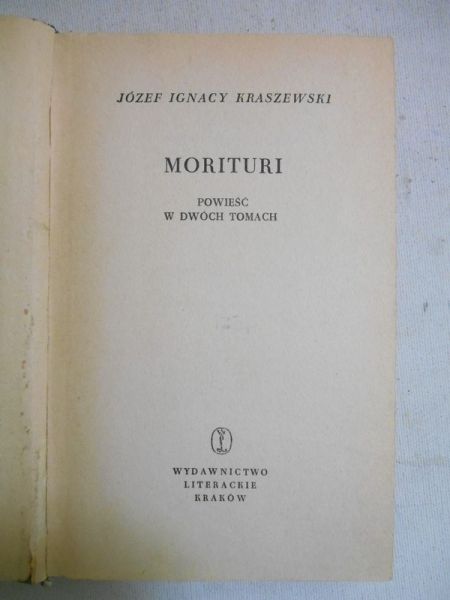 Kraszewski Józef Ignacy - Morituri. Powieść w dwóch tomach