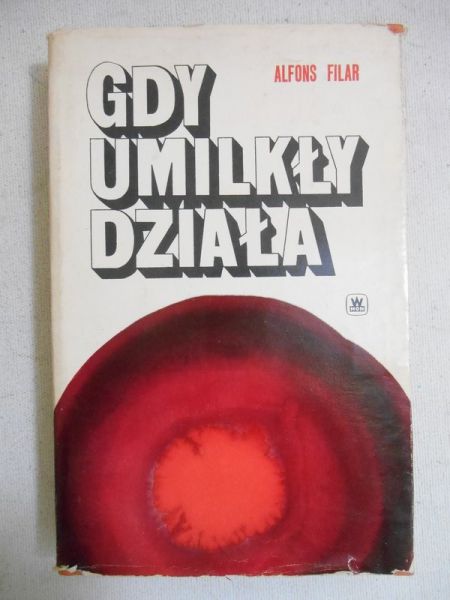 Filar Alfons - Gdy umilkły działa