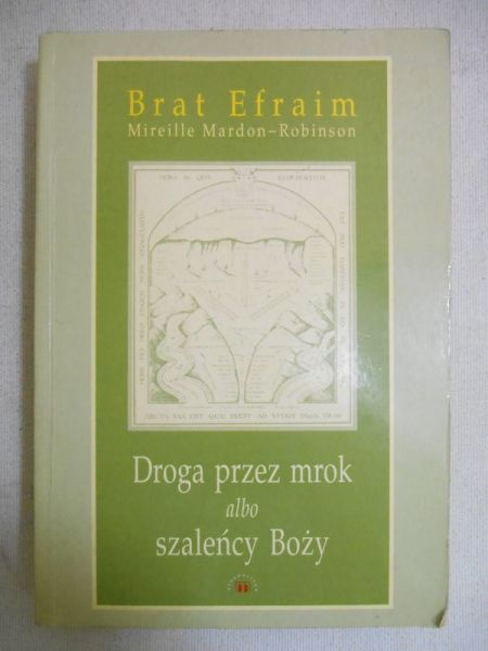 Brat Efraim - Droga przez mrok albo szaleńcy boży