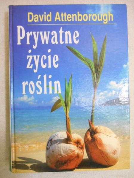 Attenborough David - Prywatne życie roślin