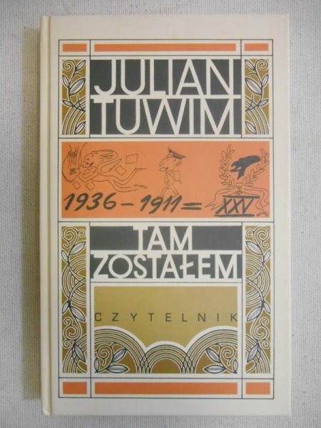 Tuwim Julian  -Tam zostałem