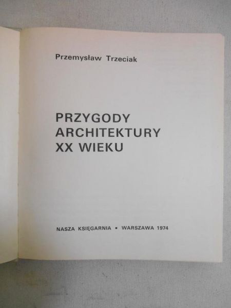 Przygody architektury XX wieku