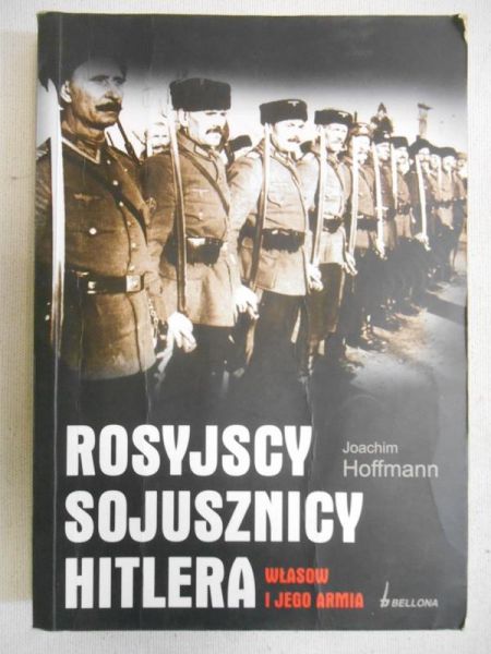 Hoffmann Joachim - Rosyjscy sojusznicy Hitlera