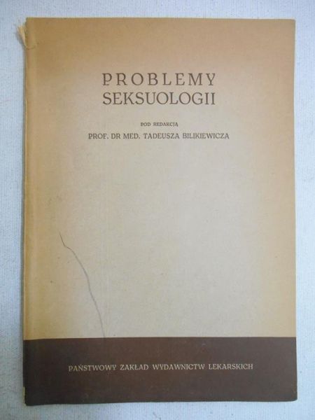 Bilikiewicz Tadeusz (red.) - Problemy  seksuologii