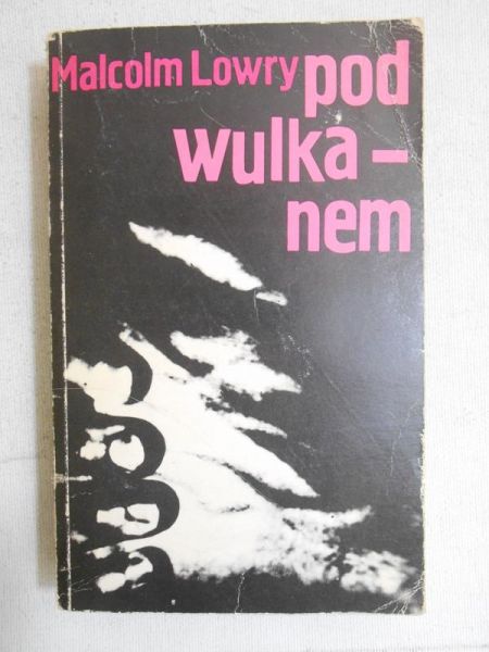 Lowry Malcolm - Pod wulkanem